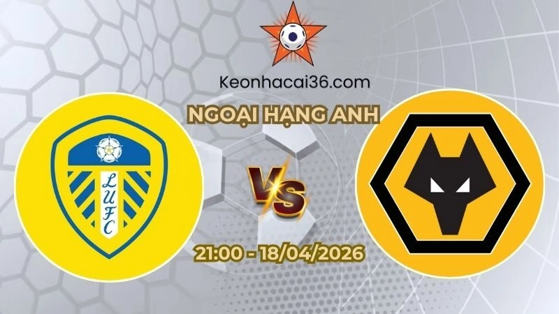 Leeds vs Wolves